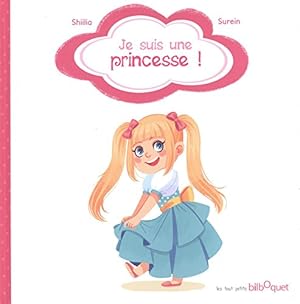 Image du vendeur pour Moi je suis une princesse mis en vente par Dmons et Merveilles