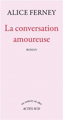 Immagine del venditore per La conversation amoureuse venduto da Dmons et Merveilles