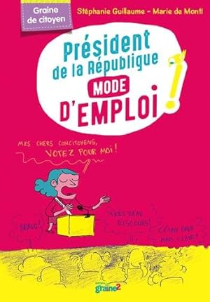 Seller image for Prsident de la Rpublique mode d'emploi for sale by Dmons et Merveilles