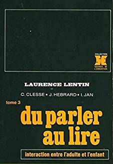 Imagen del vendedor de Tome 3 du parler au lire - interaction entre l'adulte et l'enfant a la venta por Dmons et Merveilles