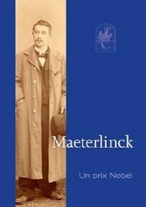 Maeterlinck : Un prix Nobel