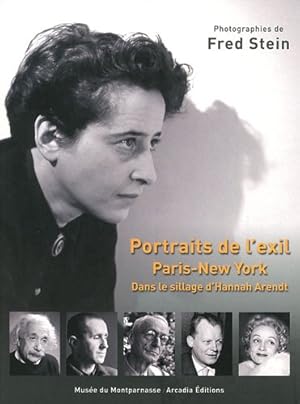 Seller image for Portraits de l'exil Paris-New York : Dans le sillage d'Hannah Arendt for sale by Dmons et Merveilles