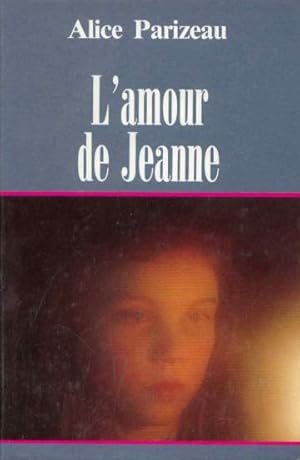 Imagen del vendedor de L'Amour de Jeanne a la venta por Dmons et Merveilles