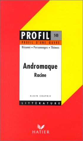 Image du vendeur pour Andromaque Racine : Analyse critique mis en vente par Dmons et Merveilles