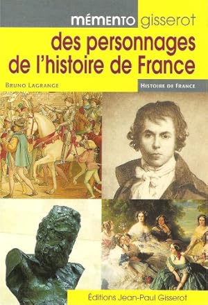 Image du vendeur pour Mmento Gisserot des personnages de l'histoire de France mis en vente par Dmons et Merveilles