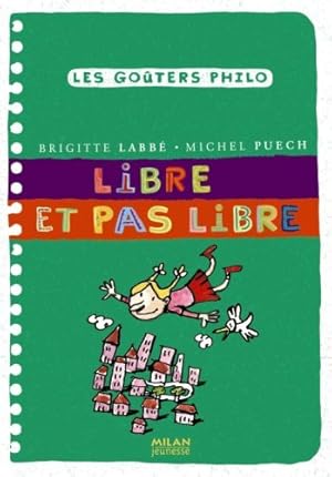 Seller image for Libre et pas libre for sale by Dmons et Merveilles