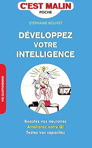 Bild des Verkufers fr Dveloppez votre intelligence c'est malin: Boostez vos neurones amliorez votre QI testez vos capacits zum Verkauf von Dmons et Merveilles