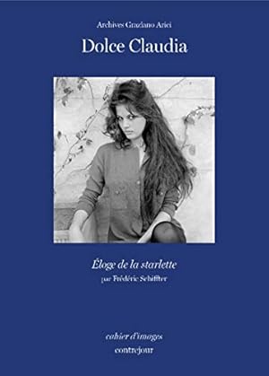 Seller image for Dolce Claudia suivi de Eloge de la starlette for sale by Dmons et Merveilles