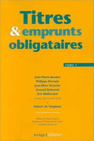 Titres et emprunts obligataires tome 1