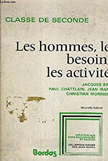 Seller image for LES HOMMES LES BESOINS LES ACTIVITES - CLASSE DE SECONDE 2me FASCICULE for sale by Dmons et Merveilles