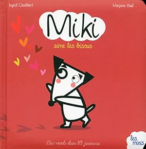 Image du vendeur pour Miki T2: Aime les bisous mis en vente par Dmons et Merveilles