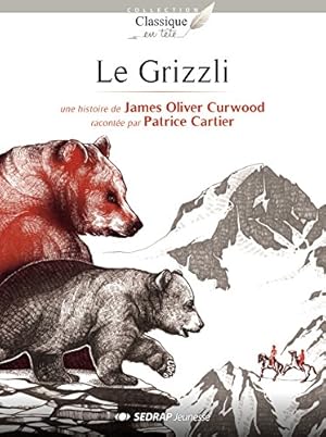 Imagen del vendedor de Le Grizzli a la venta por Dmons et Merveilles