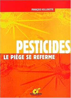 Image du vendeur pour Pesticides. Le pige se referme mis en vente par Dmons et Merveilles