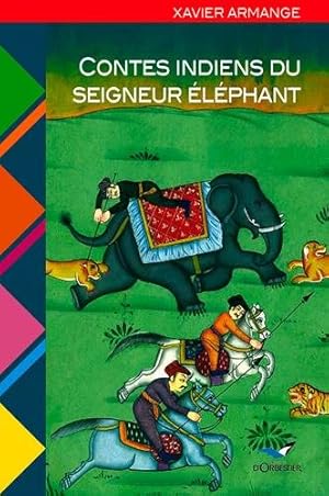 Image du vendeur pour Contes indiens du Seigneur lphant mis en vente par Dmons et Merveilles