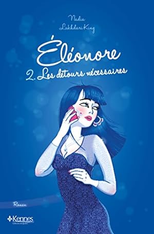 Bild des Verkufers fr Eleonore t02 les detours necessaires zum Verkauf von Dmons et Merveilles