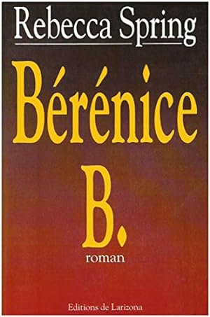 Imagen del vendedor de Berenice b a la venta por Dmons et Merveilles