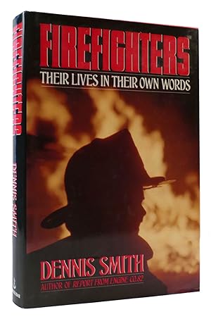 Imagen del vendedor de FIREFIGHTERS Their Lives in Their Own Words a la venta por Rare Book Cellar