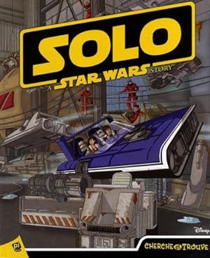 Imagen del vendedor de Solo : A Star Wars Story a la venta por Dmons et Merveilles
