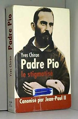 Imagen del vendedor de Padre Pio : Le stigmatis a la venta por Dmons et Merveilles