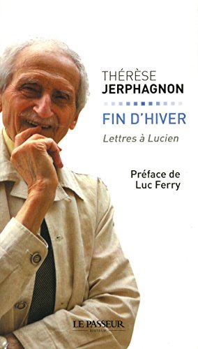 Bild des Verkufers fr Fin d'hiver : Lettres  Lucien zum Verkauf von Dmons et Merveilles