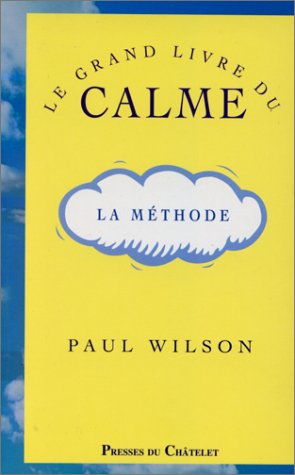 Seller image for Le grand livre du calme for sale by Dmons et Merveilles