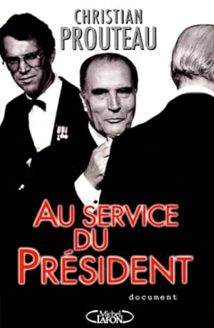 Seller image for Au service du president for sale by Dmons et Merveilles