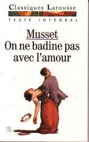 Image du vendeur pour On Ne Badine Pas Avec L'amour. Proverbe mis en vente par Dmons et Merveilles