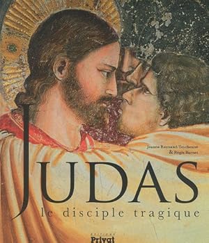 Bild des Verkufers fr Judas : Le disciple tragique zum Verkauf von Dmons et Merveilles