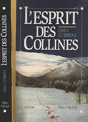 Image du vendeur pour L'esprit Des Collines mis en vente par Dmons et Merveilles