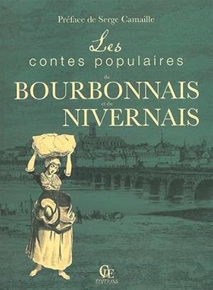 Image du vendeur pour Les contes populaires du Bourbonnais et du Nivernais mis en vente par Dmons et Merveilles