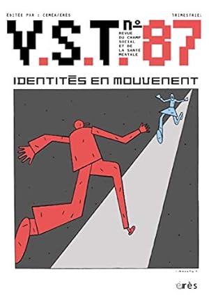 Imagen del vendedor de V.S.T. N 87 : Identits en mouvement a la venta por Dmons et Merveilles