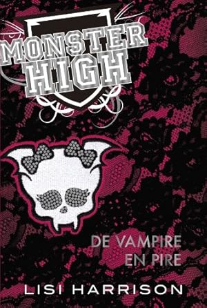 Imagen del vendedor de Monster High T04 De vampire en pire a la venta por Dmons et Merveilles