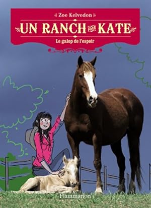 Bild des Verkufers fr Un ranch pour Kate Tome 2 : Le galop de l'espoir zum Verkauf von Dmons et Merveilles
