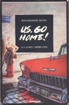 Image du vendeur pour U.S. Go Home mis en vente par Dmons et Merveilles