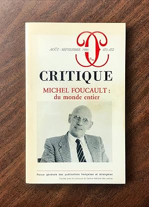 Michel Foucault: du monde entier (Critique: Août-Septembre 1986, 471-472)