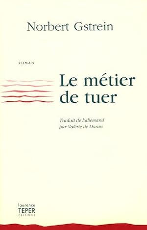 Seller image for Le mtier de tuer for sale by Dmons et Merveilles