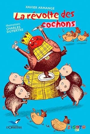 Imagen del vendedor de La Rvolte des cochons a la venta por Dmons et Merveilles