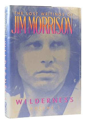 Image du vendeur pour WILDERNESS The Lost Writings of Jim Morrison: 1 mis en vente par Rare Book Cellar