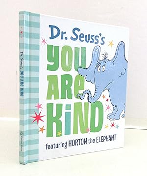 Dr. Seuss's You Are Kind: Featuring Horton the Elephant