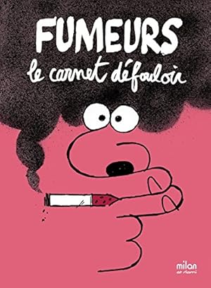 Seller image for Fumeurs le carnet dfouloir for sale by Dmons et Merveilles