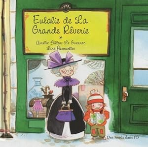 Bild des Verkufers fr Eulalie de La Grande Rverie zum Verkauf von Dmons et Merveilles