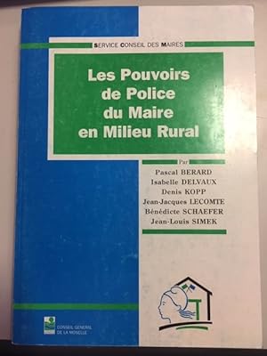 Seller image for LES POUVOIRS DE POLICE DU MAIRE EN MILIEU RURAL for sale by Dmons et Merveilles