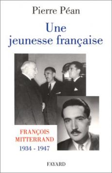 Bild des Verkufers fr Une Jeunesse Franaise . Franois Mitterand 1934-1947 zum Verkauf von Dmons et Merveilles