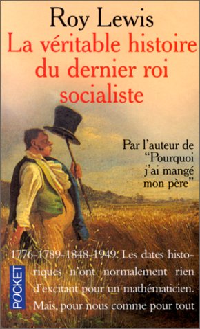 Image du vendeur pour La vritable histoire du dernier roi socialiste mis en vente par Dmons et Merveilles