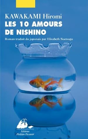 Image du vendeur pour Les dix amours de Nishino mis en vente par Dmons et Merveilles