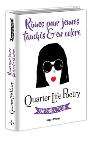Image du vendeur pour Quarter Life Poetry - Rimes pour jeunes fauchs & en colre mis en vente par Dmons et Merveilles