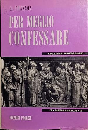 PER MEGLIO CONFESSARE II - 2 MINISTERIUM VOLUME SECONDO