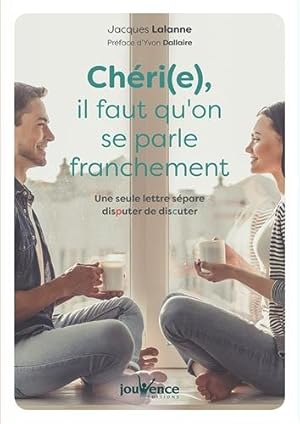 Chéri(e) il faut qu'on se parle franchement