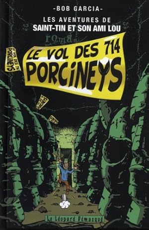 Image du vendeur pour Les aventures de Saint-Tin et son ami Lou Tome 2 : Le vol des 714 Porcineys mis en vente par Dmons et Merveilles