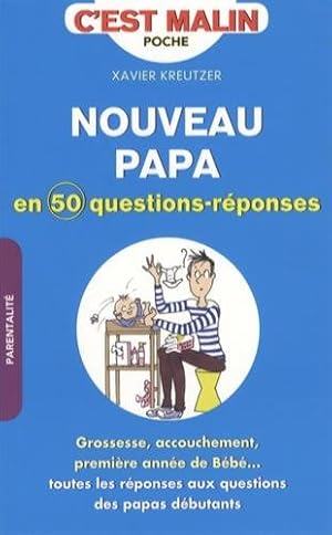 Image du vendeur pour Nouveau papa en 50 questions-rponses c'est malin mis en vente par Dmons et Merveilles